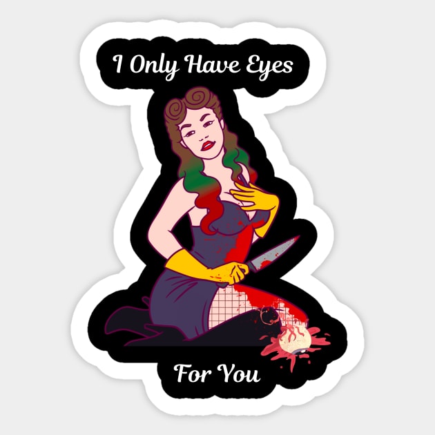 I Only Have Eyes For You Sticker by Mad Ginger Entertainment 